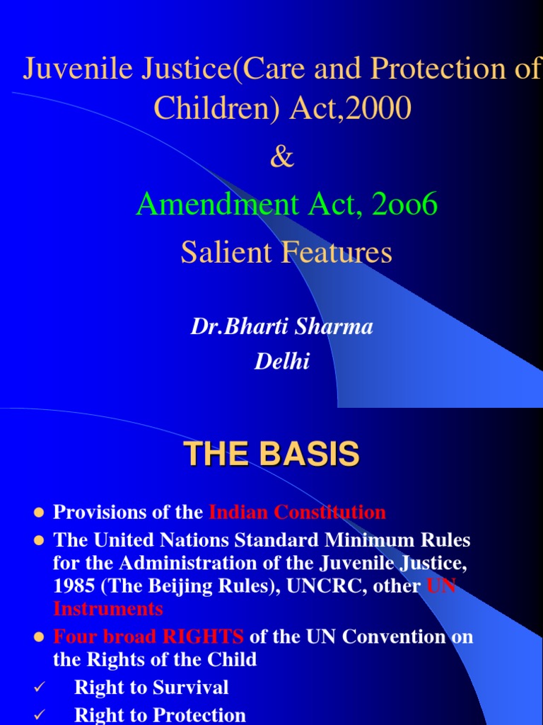 Salient Features of J J Act, 2000 & Amendment Act, 20006 PDF Arrest Detention (Imprisonment)