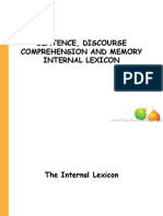 Sentence, Discourse Comprehesnsion and Memory Internal Lexicon