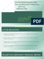 Pemajakan ATAS PENGHASILAN DARI DEPENDENT DAN INDEPENDENT PERSONAL SERVICES Berbasis p3b - Mustika Ajeng Sari (13130210007), Inggraini Rosari (13130210012), Dan Relia Apita F (13130210022)