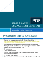 Si 681: Practical Engagement Seminar: Presentation Outline Suggestions