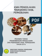 Pedoman Teknis Pengembangan Pengolahan Dan Pemasaran Hasil Perkebunan Tahun 2016