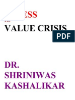 Stress and Value Crisis Dr Shriniwas Kashalikar