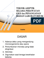 Teknik Aseptik Selama Perawatan Gigi Dan Penanganan Bahan Lab