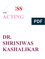 Stress and Acting Dr. Shriniwas Kashalikar