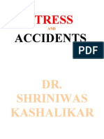 Stress and Accidents Dr. Shriniwas Kashalikar