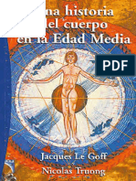 2 (2003) (Cult) LE GOFF, Jacques & Truong, Nicolas. Una Historia Del Cuerpo en La Edad Media. Madrid. Paidós, 2005