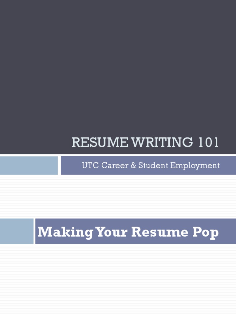Resume Writing 101: UTC Career & Student Employment | PDF | Résumé ...