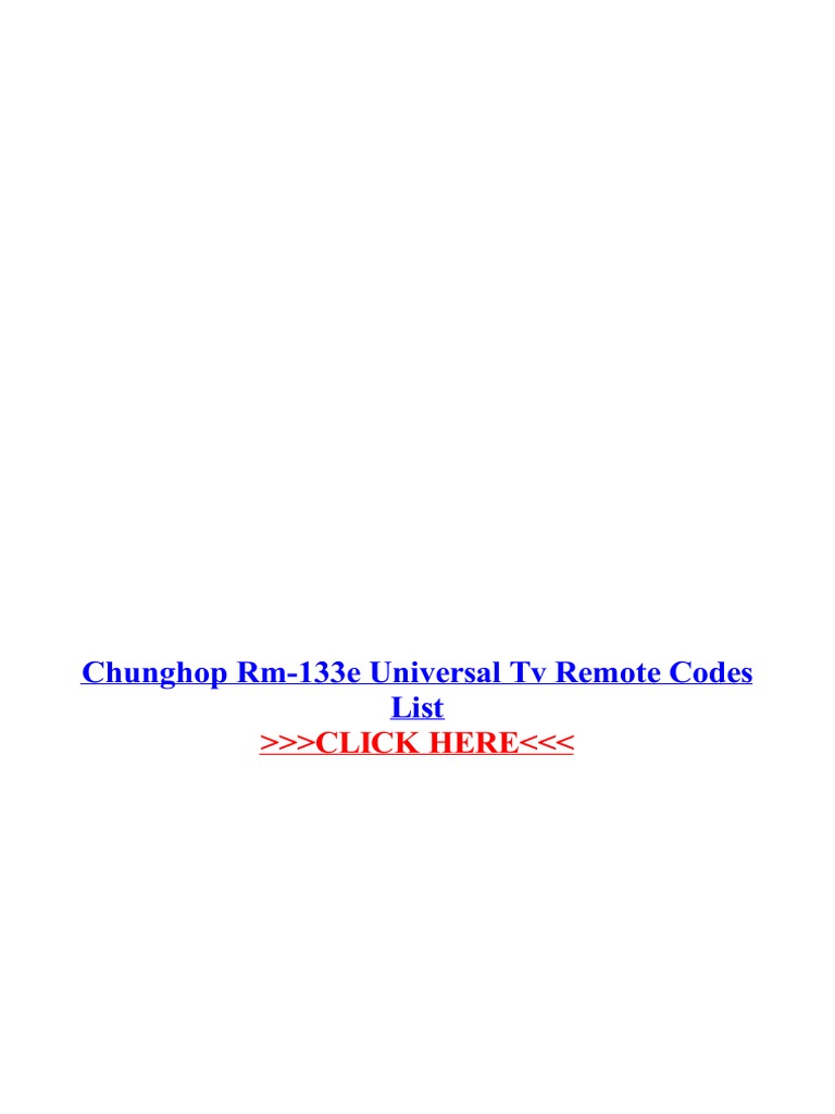 Chunghop RM 133e Universal TV Remote Codes List PDF Consumer