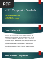 MPEG Compression Standards: Name-Md. Sahjad Farouqui CLASS - CS-S4 (A) REGISTRATION NO - 12150035