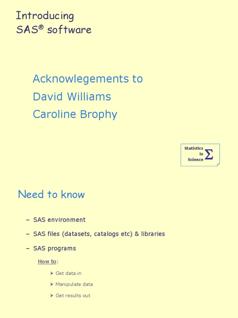 Introducing SAS Software: Acknowlegements To David Williams Caroline ...