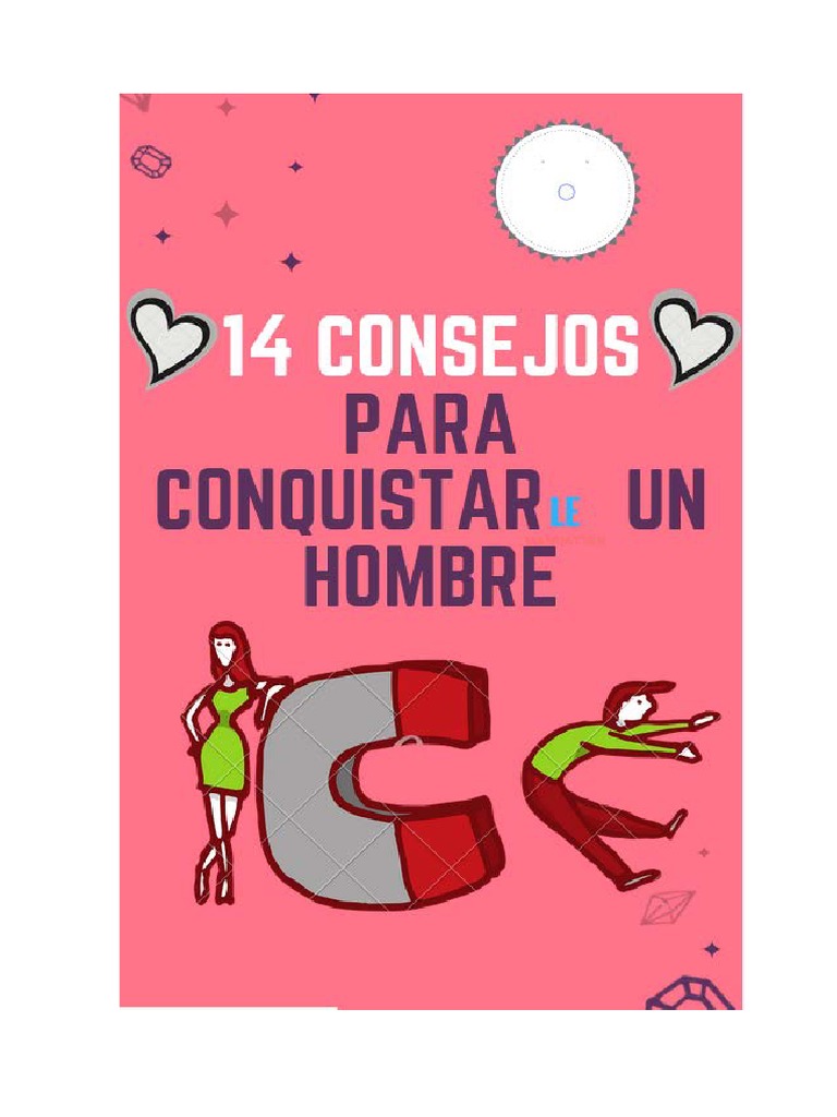 Tips para conquistar a un hombre | PDF | Mente | Sensación