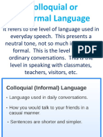 Colloquial or Informal Language