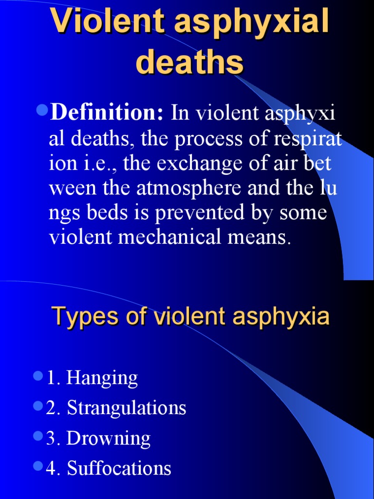 Violent Asphyxial Deaths | PDF | Anatomy | Hanging