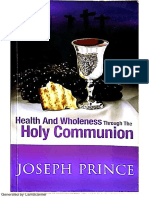 Health and Wholeness Through The Holy Communion, Joseph Prince - PDF Size 7.8MB.