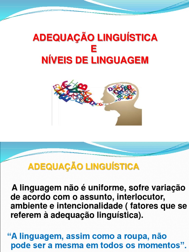 Níveis de linguagem e adequação linguística..ppt | Linguística | Gramática