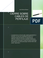 Cierre Sobre Cables de Perfilaje