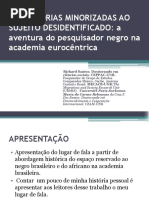 Das Maiorias Minorizadas Ao Sujeito Desidentificado a Aventura Do Pesquisador Negro Na Academia Eurocêntrica