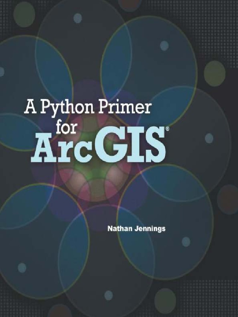 Python Primer For ArcGIS | PDF