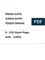 Pawan Gupta Suresh Gupta Yogesh Singhal B - 1333 Shastri Nagar Delhi - 110052