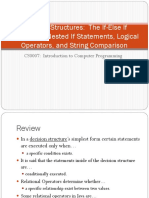 Decision Structures: The If-Else If Statement, Nested If Statements, Logical Operators, and String Comparison