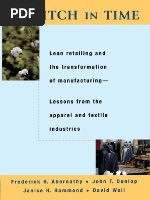 A Stitch In Time Lean Retailing And The Transformation Of Manufacturing F H Abernathy J T Dunlop J H Hammond D Wel Pdf Retail Clothing