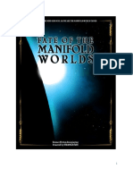 Fate of The Manifold Worlds
