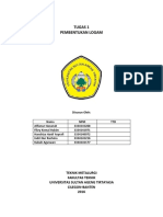 Tugas 1 Pembentukan Logam: Teknik Metalurgi Fakultas Teknik Universitas Sultan Ageng Tirtayasa Cilegon-Banten 2016