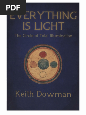 Everything is Light the Circle of Total Illumination - Keith Dowman 