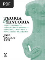 José Carlos Reis - Teoria E História - Tempo Histórico, História Do Pensamento Histórico Ocidental E Pensamento Brasileiro
