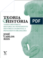 José Carlos Reis - Teoria E História - Tempo Histórico, História Do Pensamento Histórico Ocidental E Pensamento Brasileiro