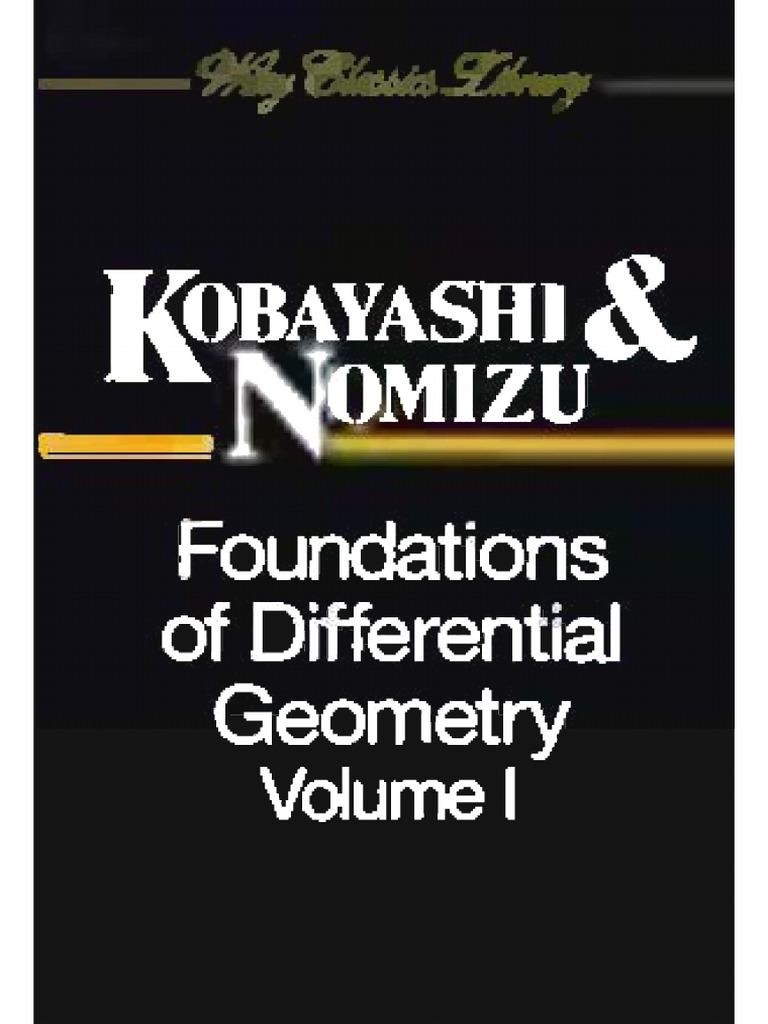 Kobayashi S Nomizu K Foundations of Differential Geometry
