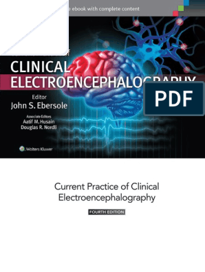 Current Practice of Clinical Electroencephalography, 4e | PDF
