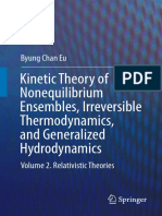 Byung Chan Eu Auth. Kinetic Theory of Nonequilibrium Ensembles, Irreversible Thermodynamics, and Generalized Hydrodynamics Volume 2. Relativistic Theories
