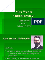 Max Weber "Bureaucracy": Chip Sawyer PA 302 February 6, 2006
