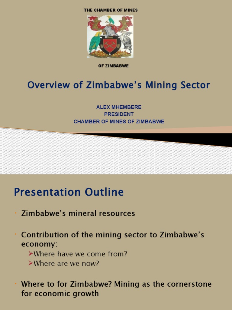Overview of Zimbabwe's Mining Sector: Alex Mhembere President Chamber