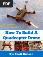 How To Build A Quadcopter Drone - Scott Russon