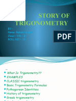 Story of Trigonometry: BY:-Name: Rakshit Gupta Class: - XTH - B ROLL NO.: - 13