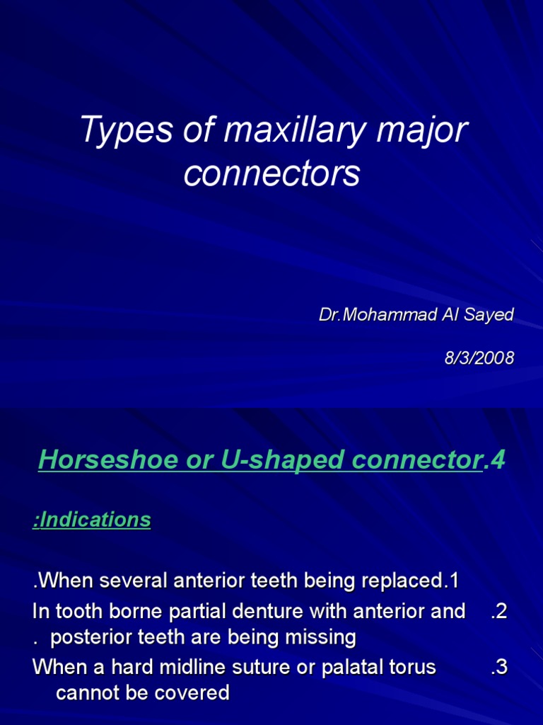 Types of Maxillary Major Connectors