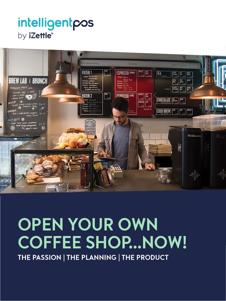 Open Your Own Coffee Shop Now!: The Passion - The Planning - The ...