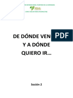 De Dónde Vengo, y A Dónde Quiero Ir - Sesión 2b