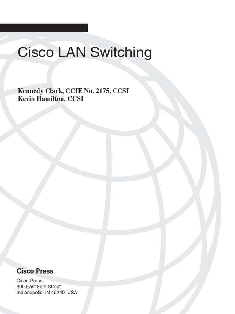 10 - Cisco LAN Switching (Clark, Hamilton, IsBN# 1578700949