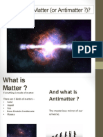 What's The Matter (Or Antimatter)