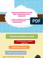 The Development of Esp Esp: Approach Not A Product: MILLA JAMILAH (201412500658) Sarah Nur Amalia (201412500660)
