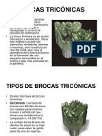 Brocas Tricónicas