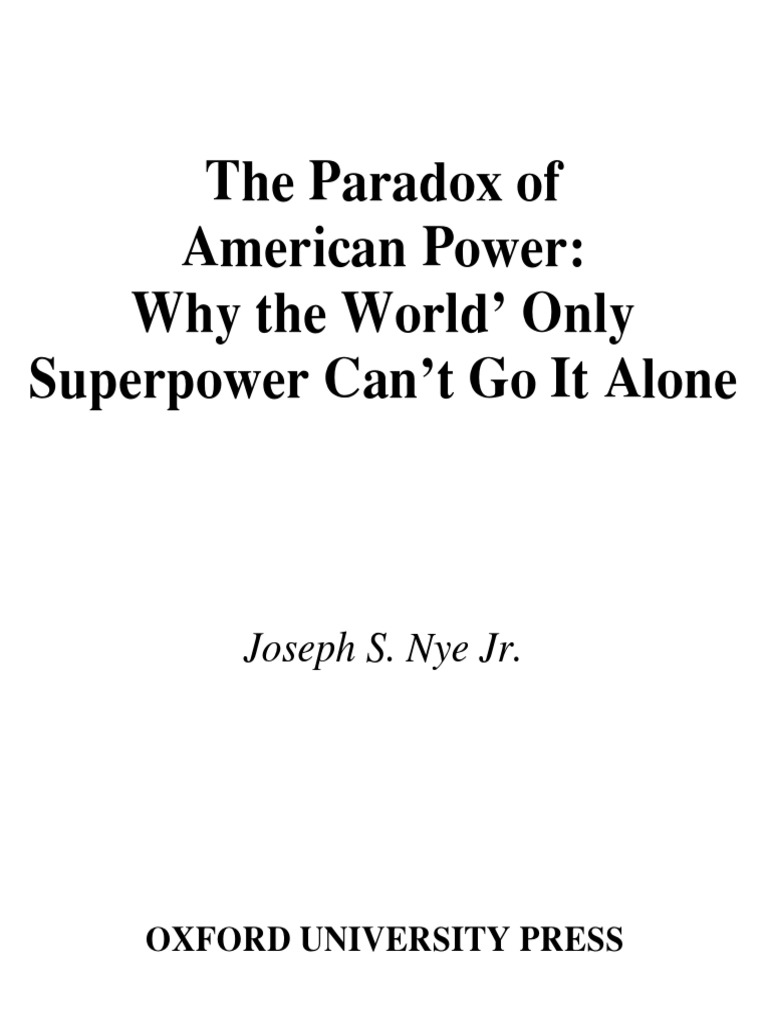 NYE, Joseph. The Paradox of American Power PDF | PDF | Soft Power ...