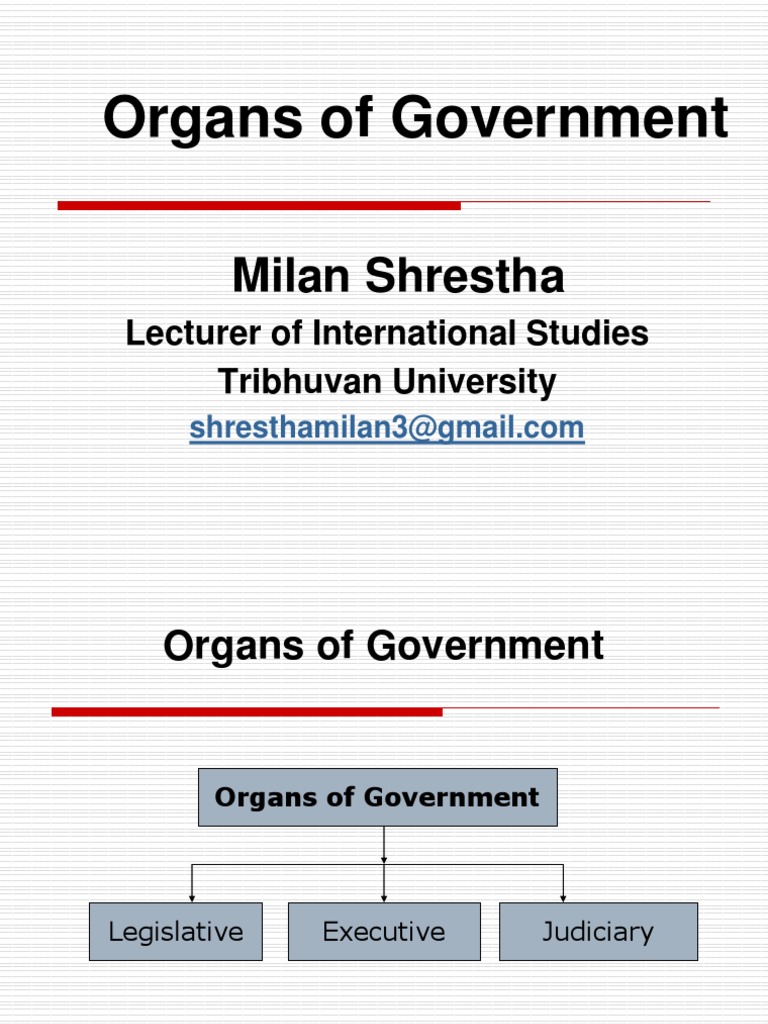 3 Organs of Government Legislature Executive and Judiciary ...
