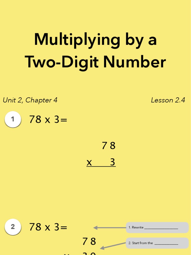 Multiplying by A Two-Digit Number: Unit 2, Chapter 4 Lesson 2.4 | PDF