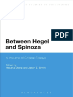 Smith, Jason E. Sharp, Hasana Spinoza, Benedictus de Hegel, Georg Wilhelm Friedrich Between Hegel and Spinoza A Volume of Critical Essays