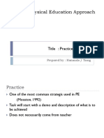 Physical Education Approach: Title: Practice