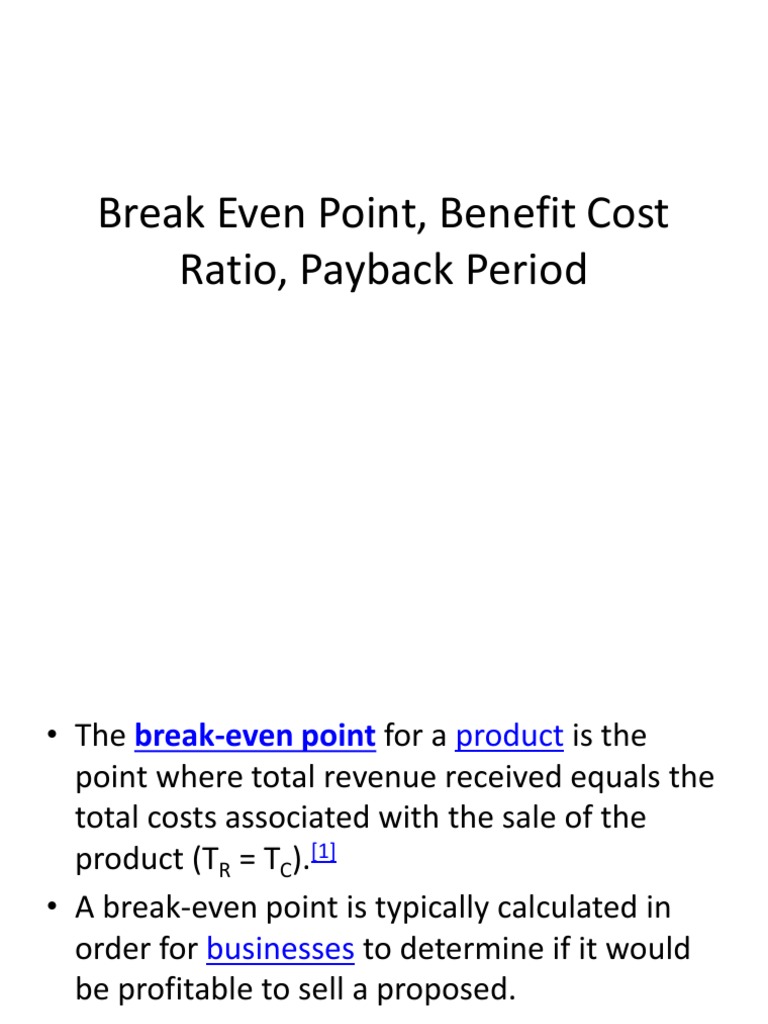 Break Even Point, Benefit Cost Ratio, Payback Period PDF Capitalism